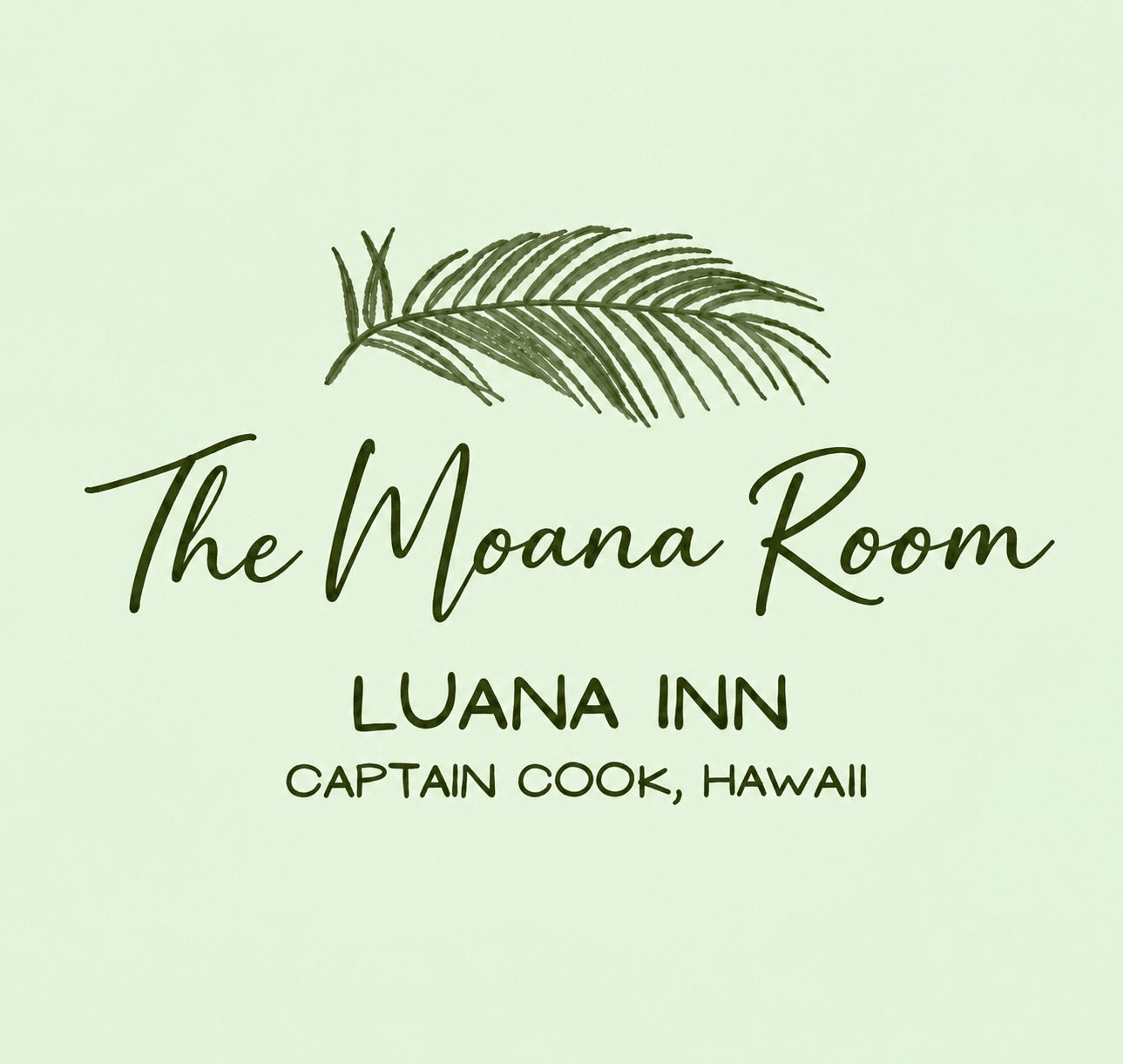 Text graphic with "The Moana Room," "Luana Inn," and "Captain Cook, Hawaii," accompanied by a palm leaf illustration.